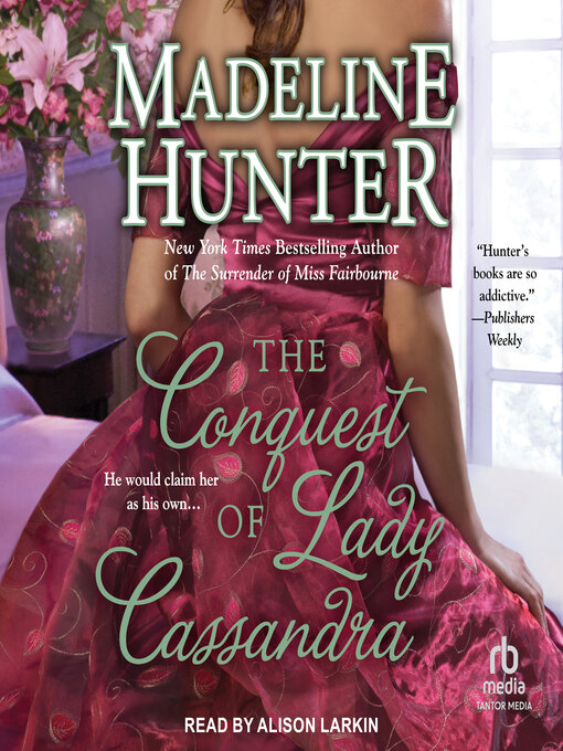 Title details for The Conquest of Lady Cassandra by Madeline Hunter - Available